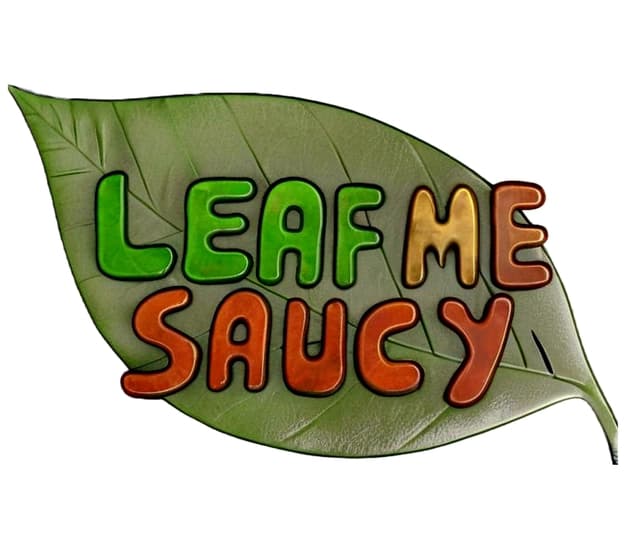 Leaf Me Saucy Artisan Chilli Sauce 
Where flavour never comes second 